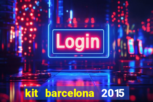 kit barcelona 2015 dls 19